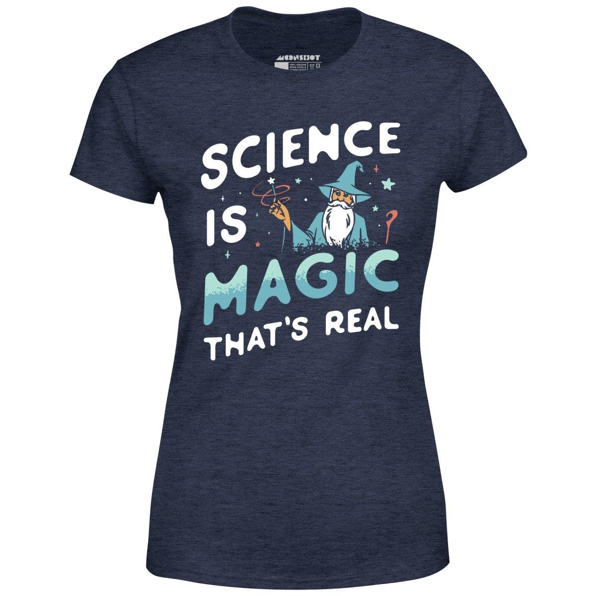 Science is Magic That's Real - Women's T-Shirt Female Product Image