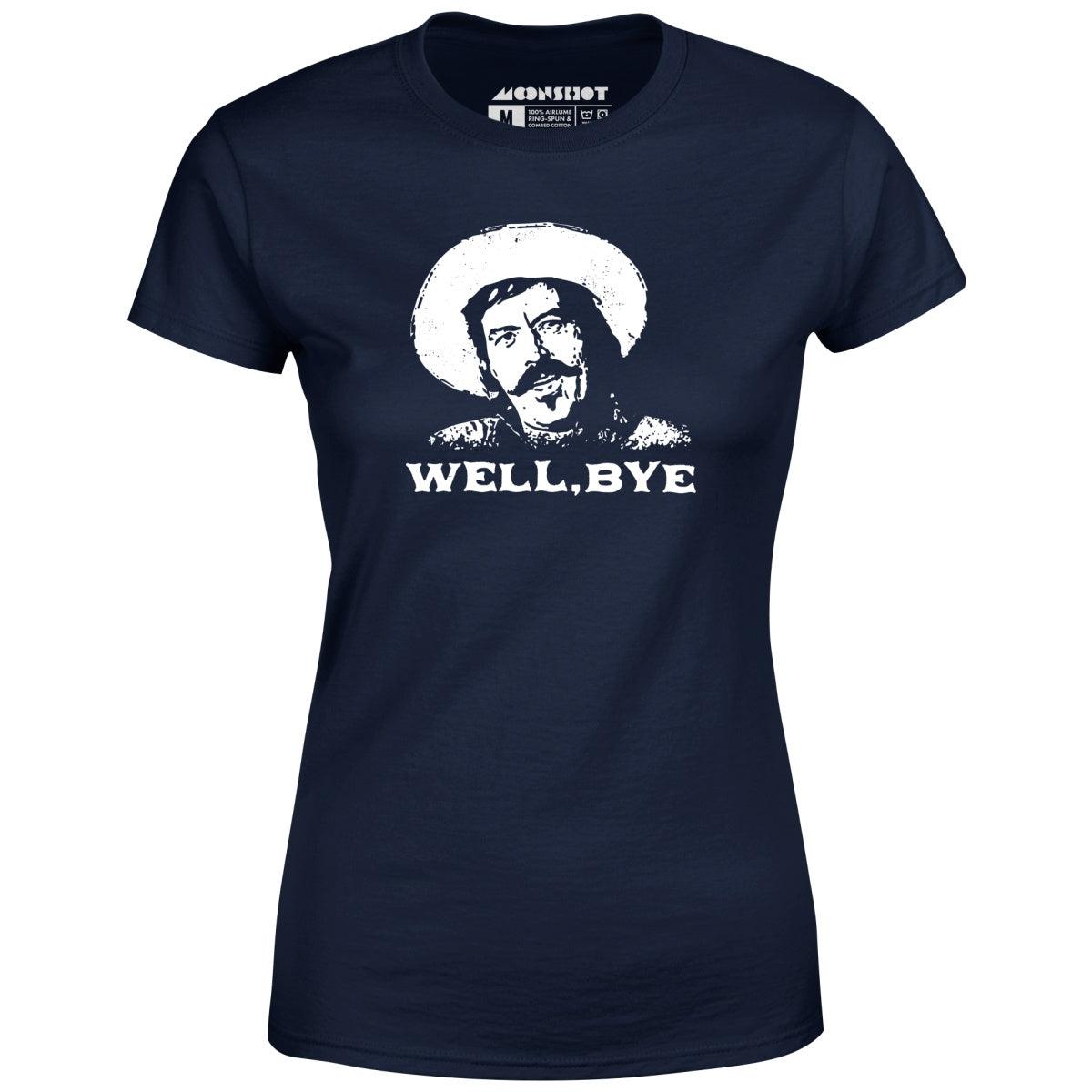 Well, Bye - Tombstone - Women's T-Shirt Female Product Image