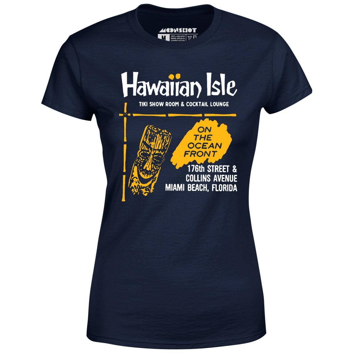 Hawaiian Isle - Miami Beach, FL - Vintage Tiki Bar - Women's T-Shirt Female Product Image
