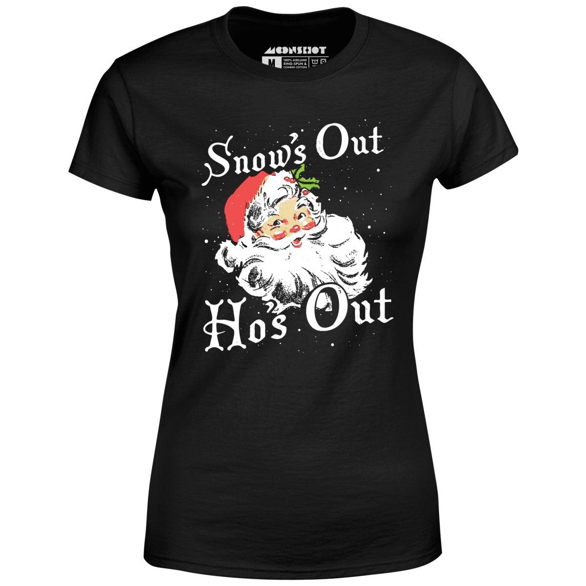 Snow's Out Ho's Out - Women's T-Shirt Female Product Image