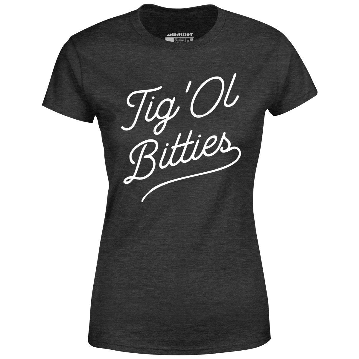 Tig 'Ol Bitties - Women's T-Shirt Female Product Image