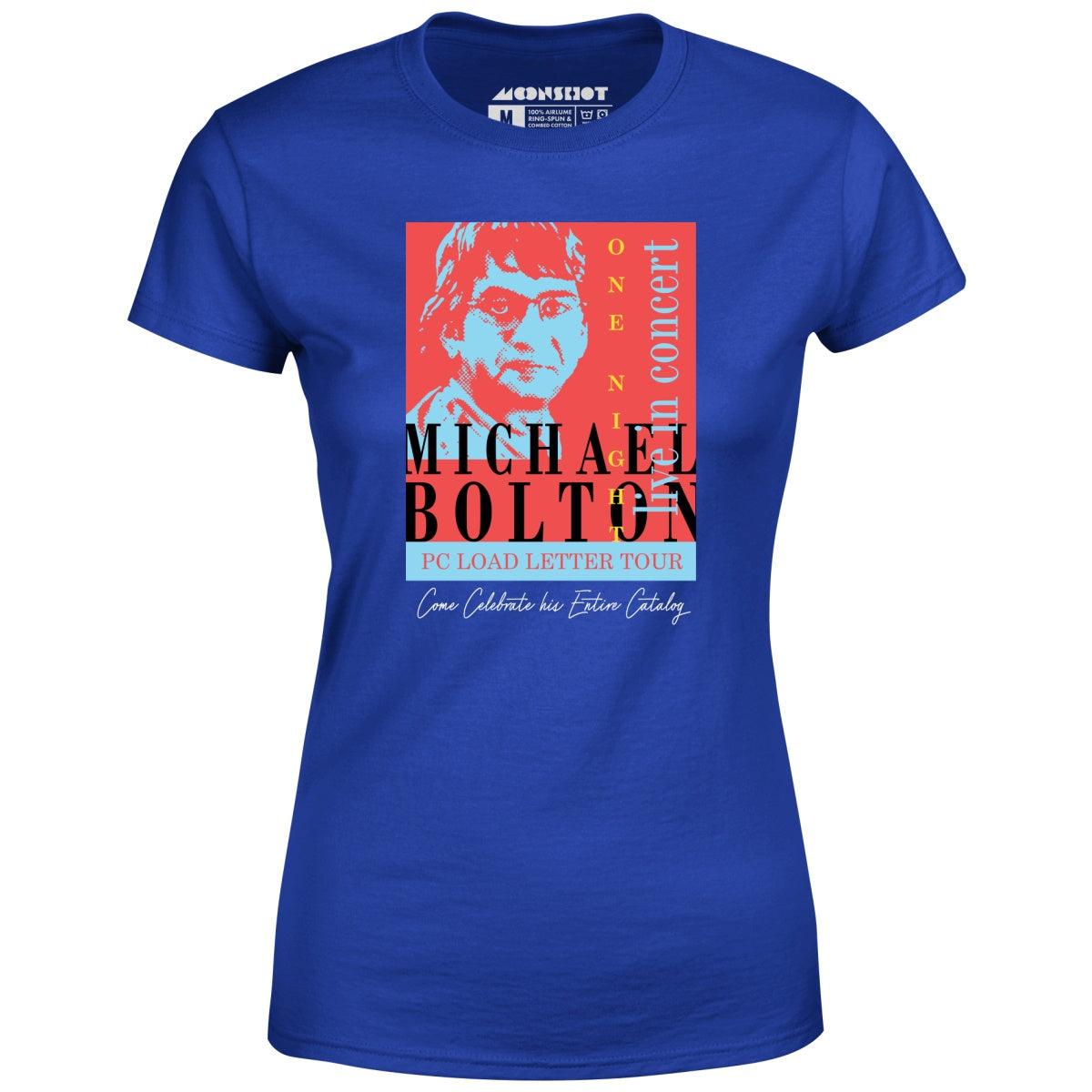 Michael Bolton in Concert - Office Space Parody - Women's T-Shirt Female Product Image