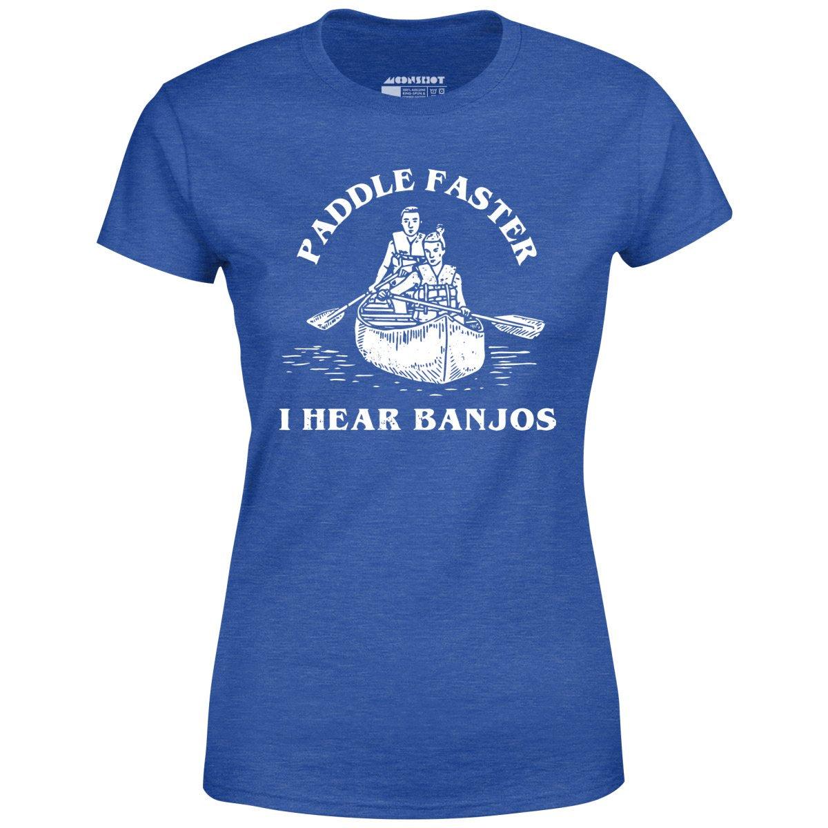 Paddle Faster I Hear Banjos - Women's T-Shirt Female Product Image