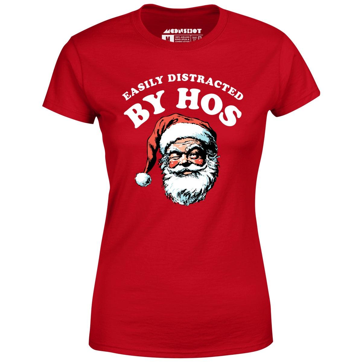 Easily Distracted by Hos - Women's T-Shirt Female Product Image