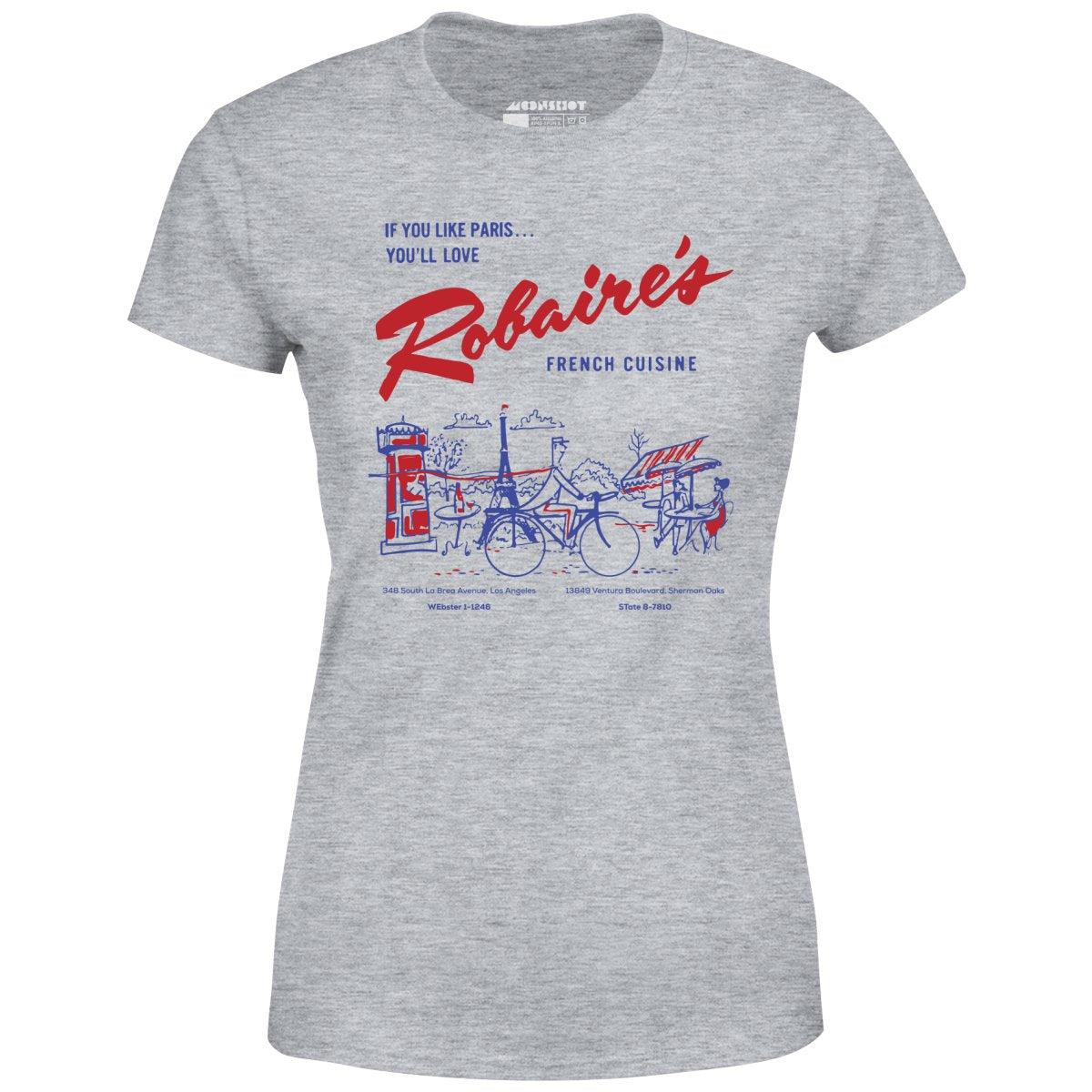 Robaire's French Cuisine - Los Angeles, CA - Vintage Restaurant - Women's T-Shirt Female Product Image