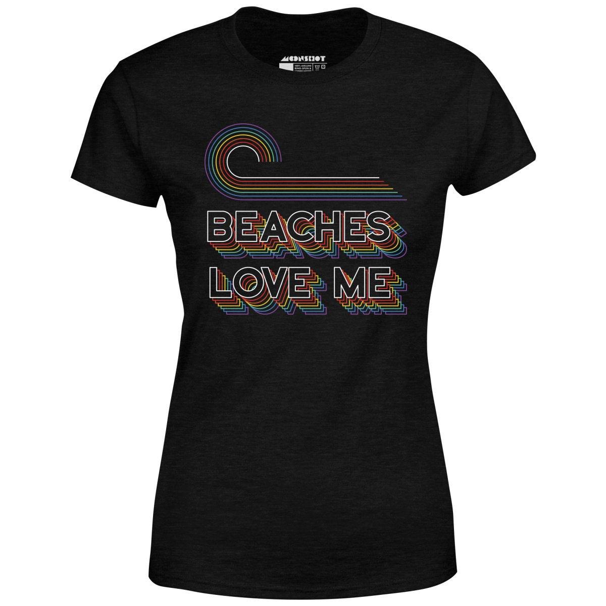 Beaches Love Me - Women's T-Shirt Female Product Image