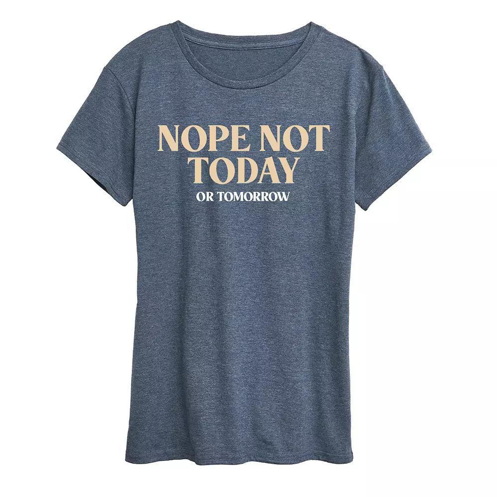 Women's Nope Not Today Or Tomorrow Graphic Tee, Girl's,  Product Image