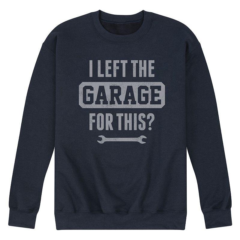 Men's I Left The Garage For This Sweatshirt,  Product Image