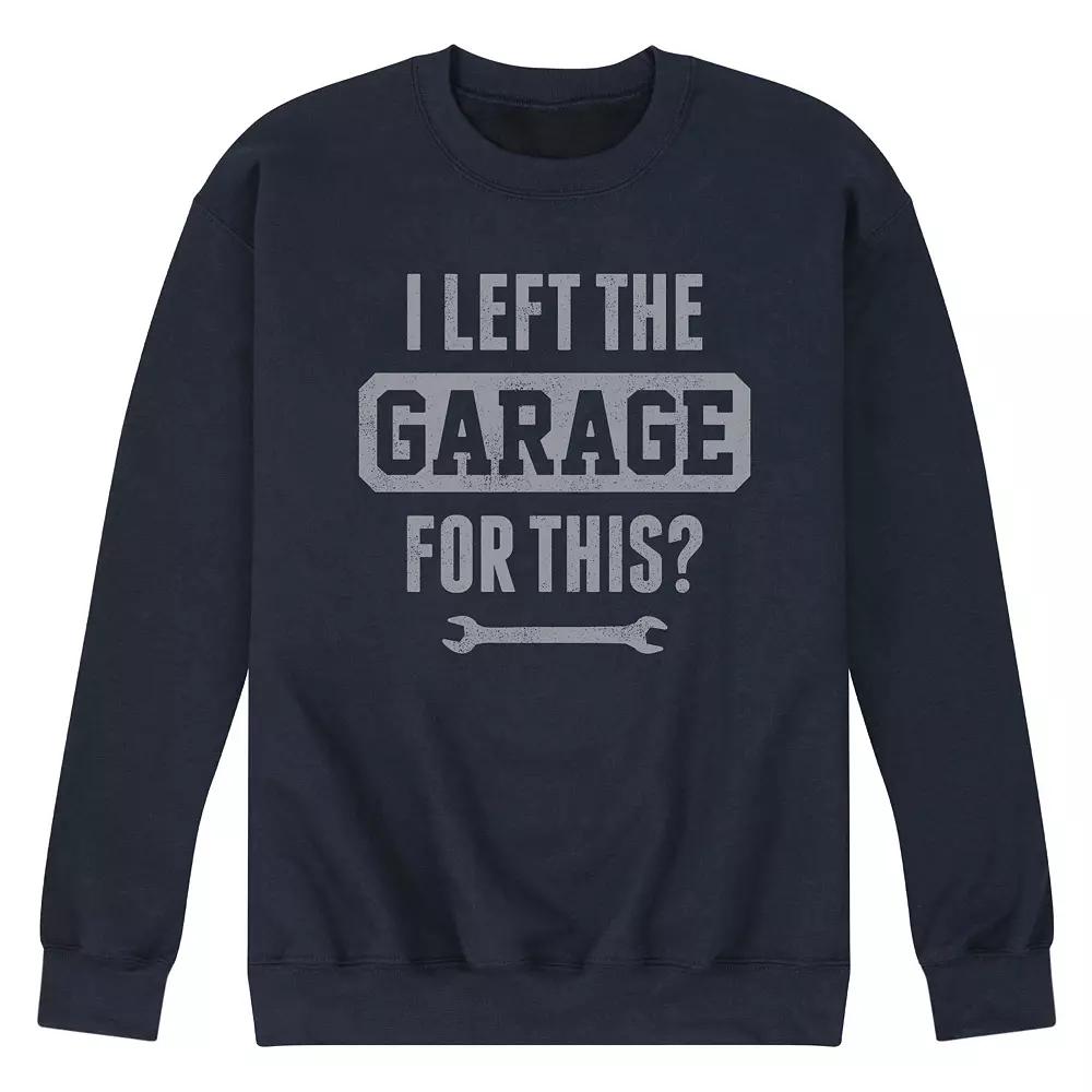 Men's I Left The Garage For This Sweatshirt,  Product Image