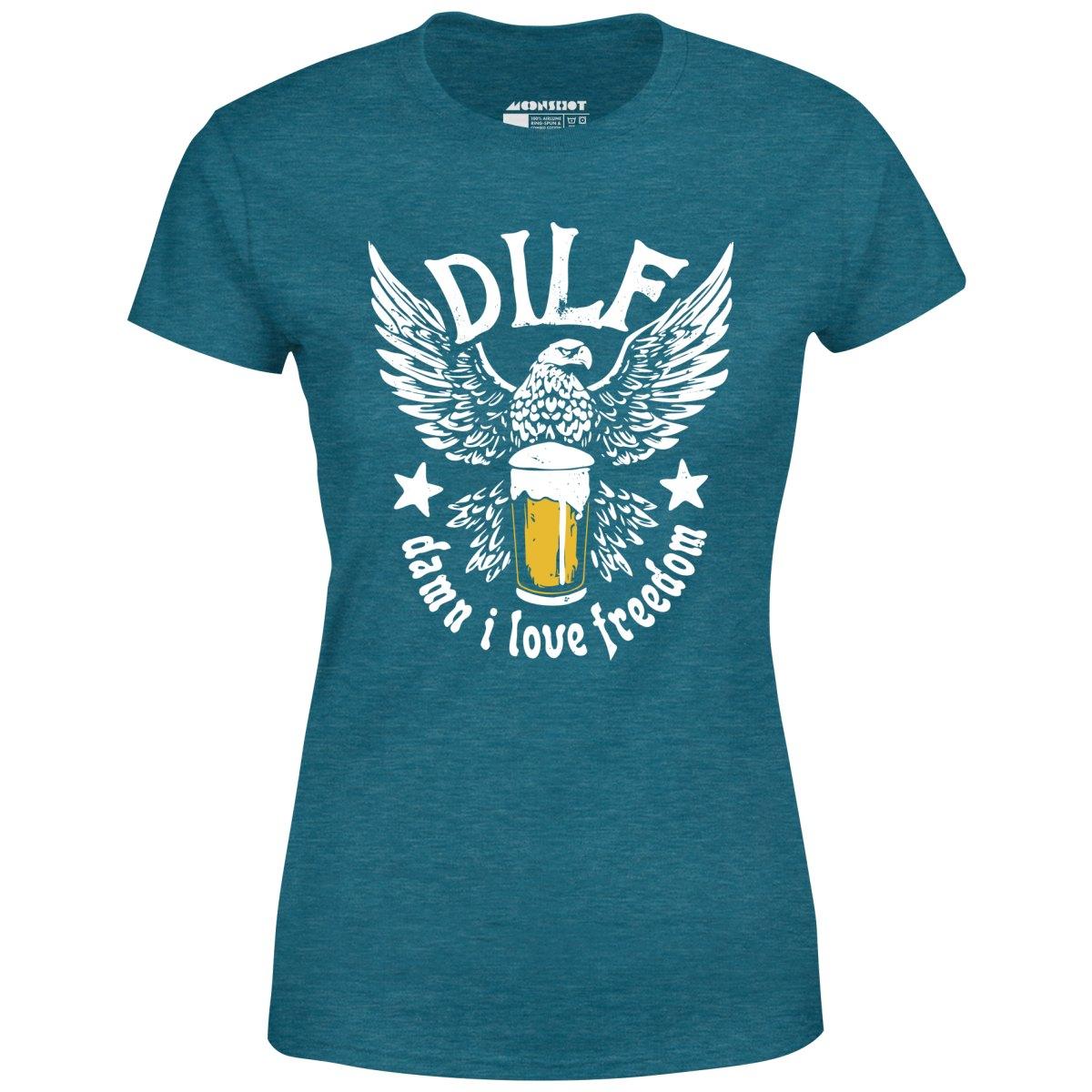 DILF - Damn I Love Freedom - Women's T-Shirt Female Product Image