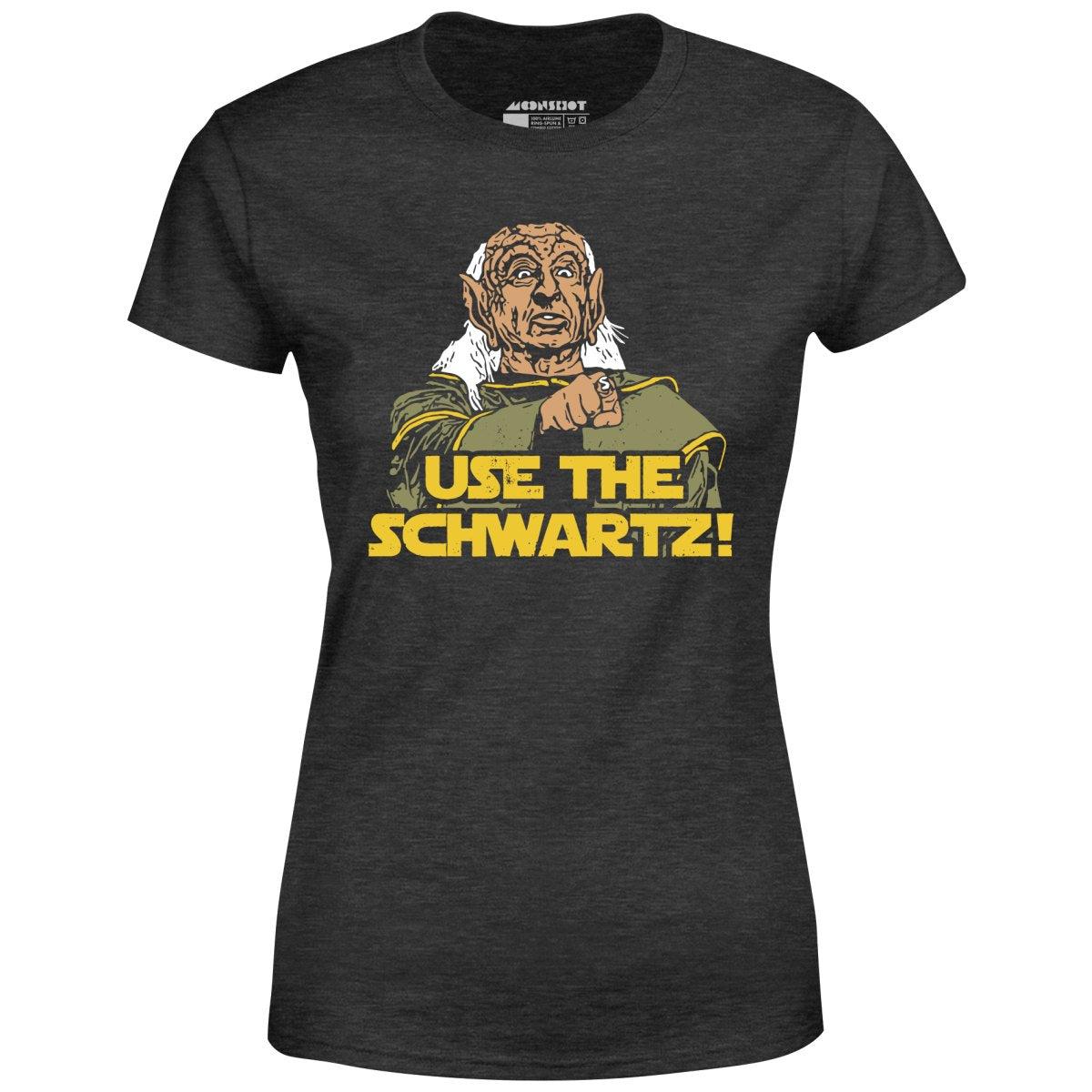 Use The Schwartz - Women's T-Shirt Female Product Image