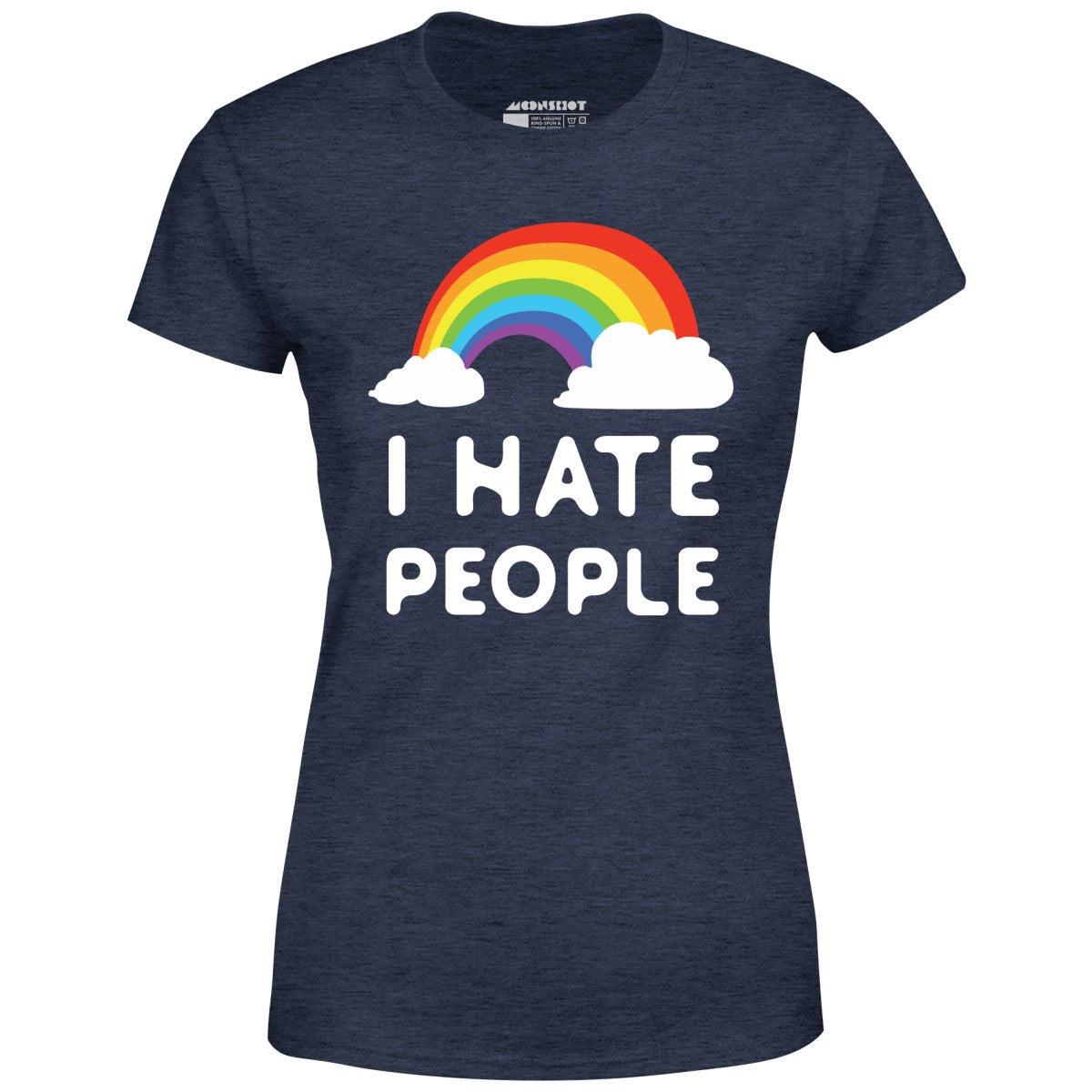 I Hate People - Women's T-Shirt Female Product Image