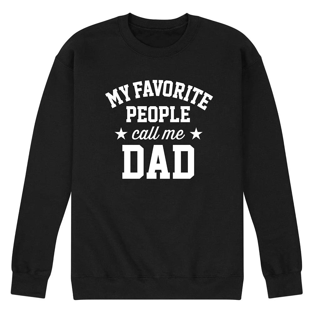 Men's My Favorite People Call Me Dad Fleece Sweatshirt,  Product Image