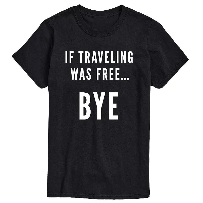 Men's If Traveling Was Free Tee,  Product Image