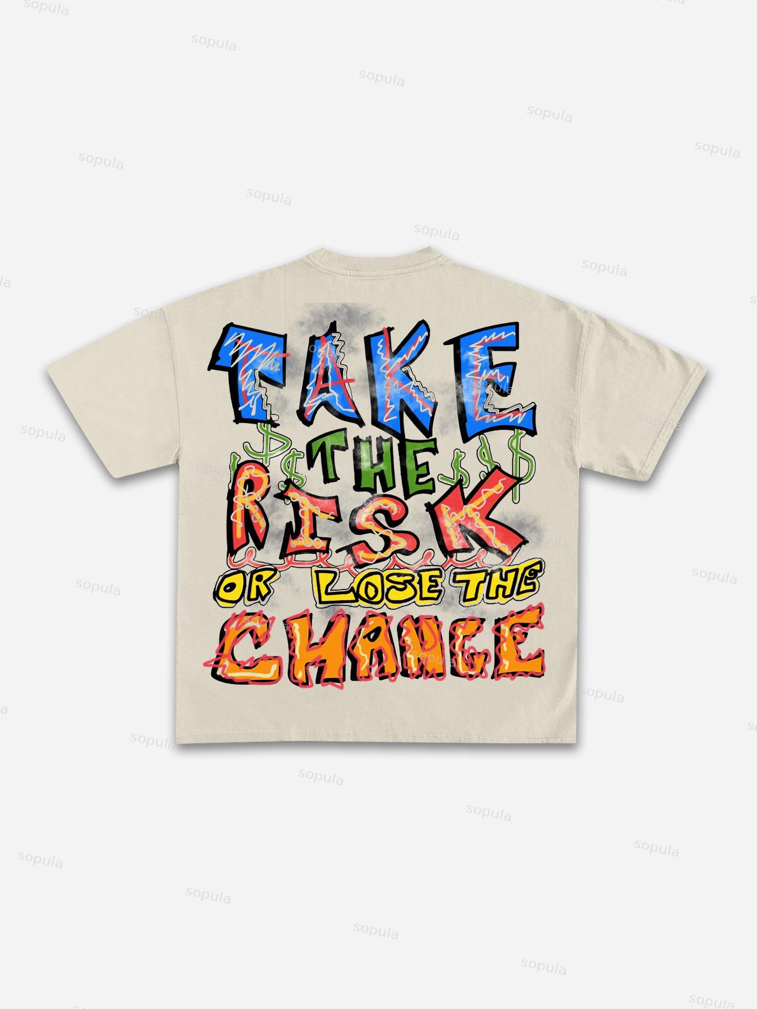 Take the Risk or Lose the Chance Graphic Print Cotton T-Shirt Product Image