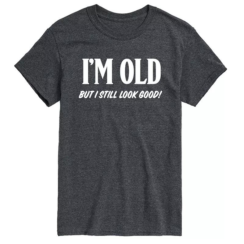 Men's Im Old Still Look Good Tee,  Product Image