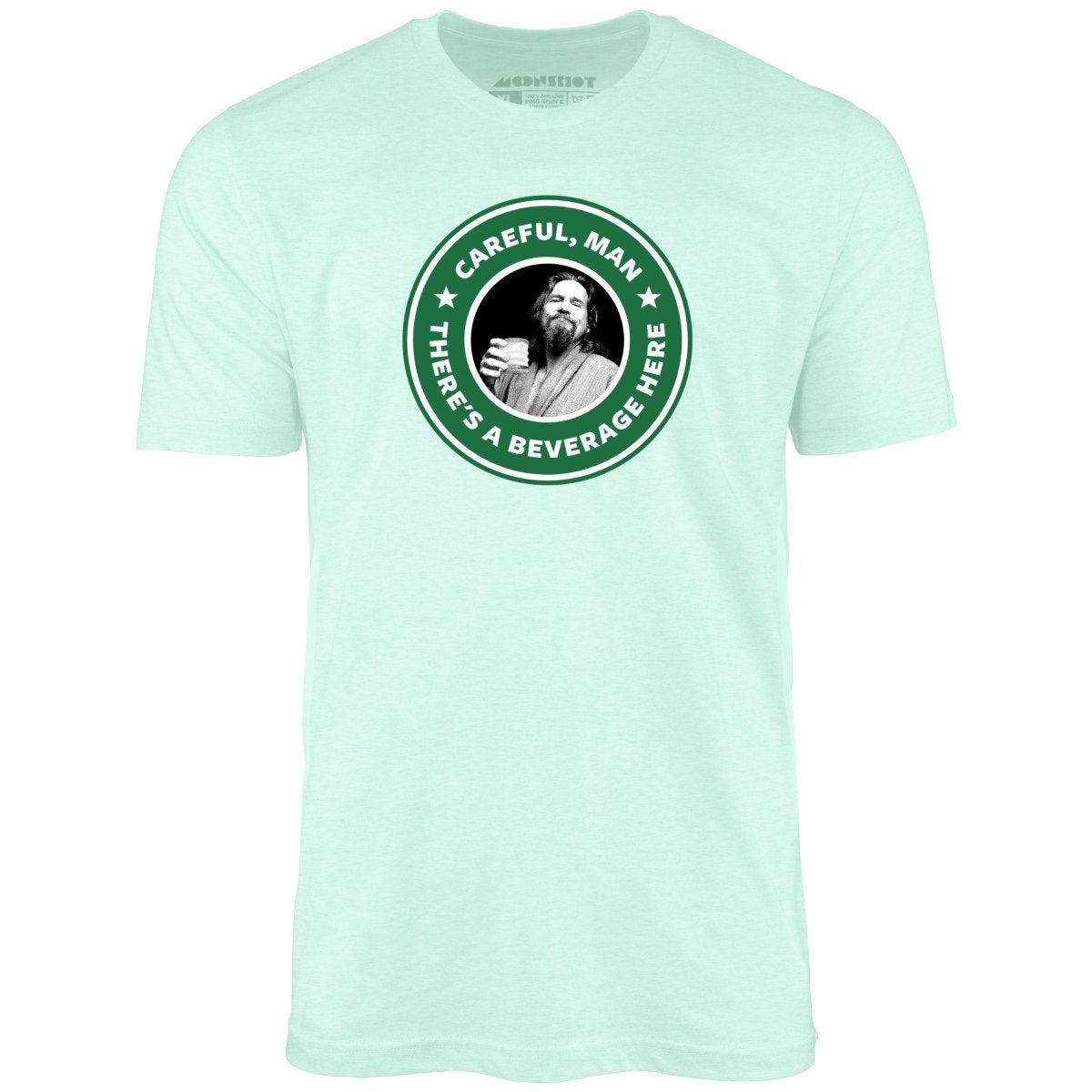Lebowski - Careful, Man - There's a Beverage Here - Unisex T-Shirt Male Product Image
