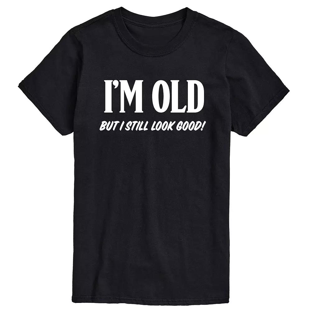 Men's Im Old Still Look Good Tee,  Product Image