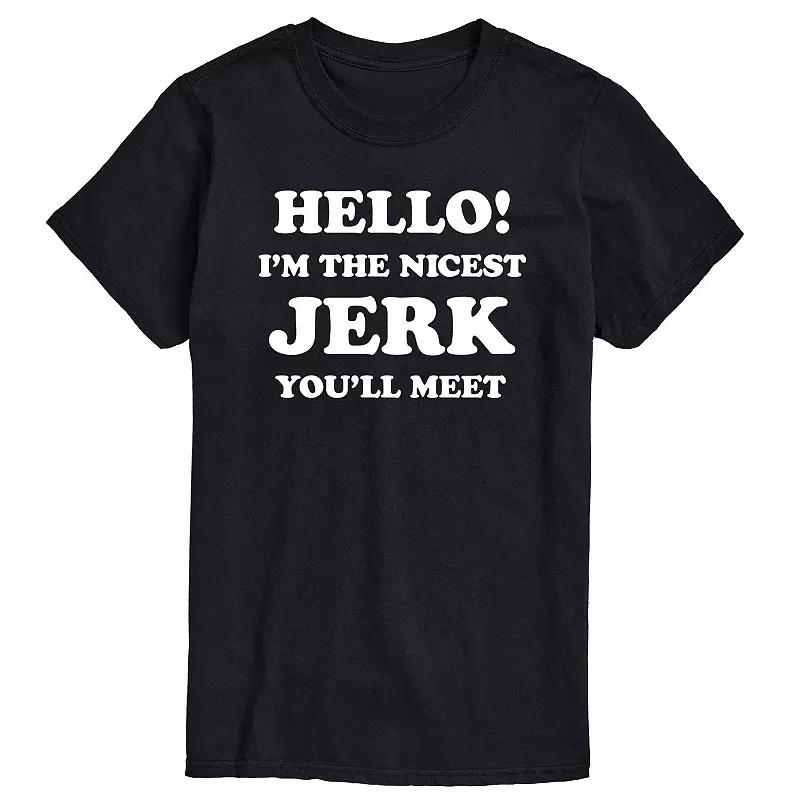 Men's Hello Nicest Jerk You'll Meet Graphic Tee,  Product Image