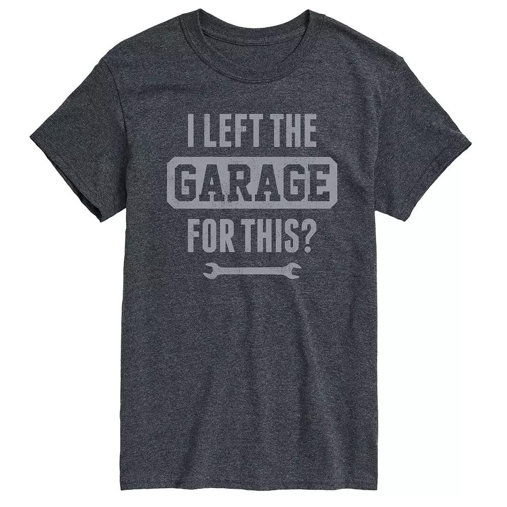Big & Tall I Left The Garage For This Tee, Men's,  Product Image