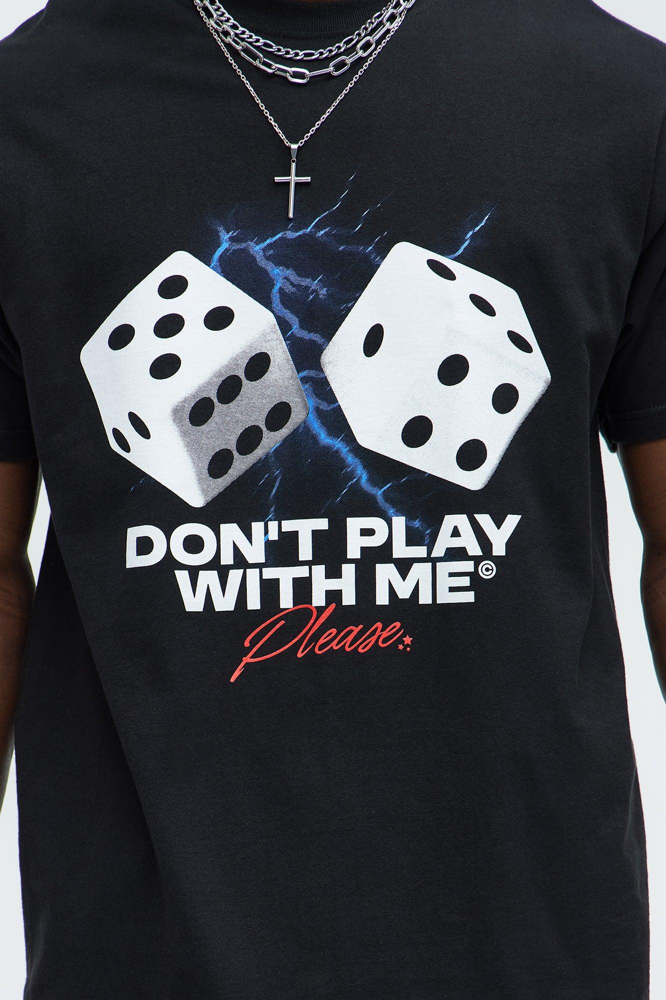 Don't Play With Me Short Sleeve Tee - Black Product Image