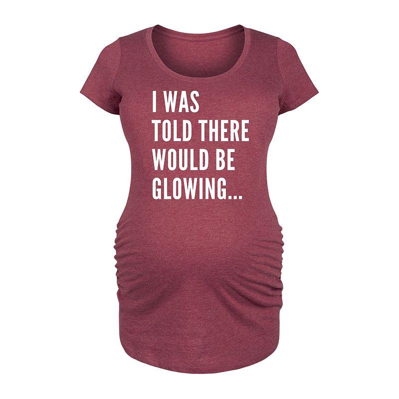Maternity I Was Told There Would Be Glowing Graphic Tee, Women's,  Product Image