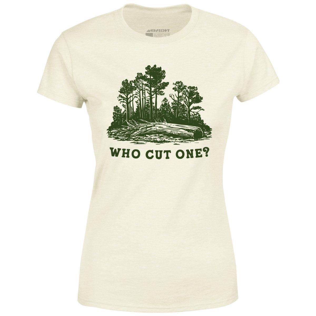 Who Cut One? - Women's T-Shirt Female Product Image