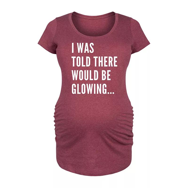 Maternity I Was Told There Would Be Glowing Graphic Tee, Women's,  Product Image