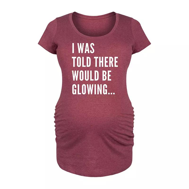Maternity I Was Told There Would Be Glowing Graphic Tee, Women's,  Product Image