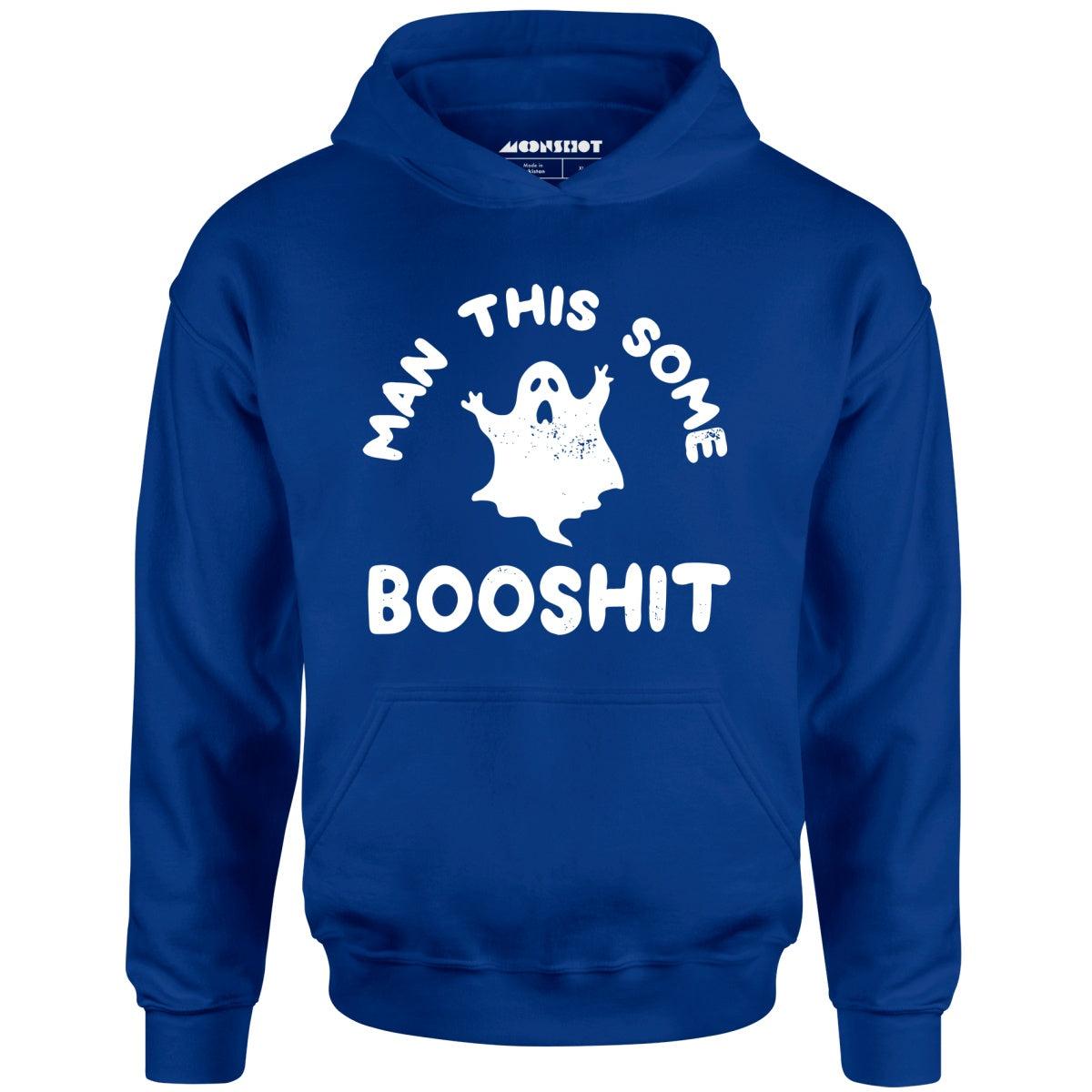 Man This Some Booshit - Unisex Hoodie Male Product Image