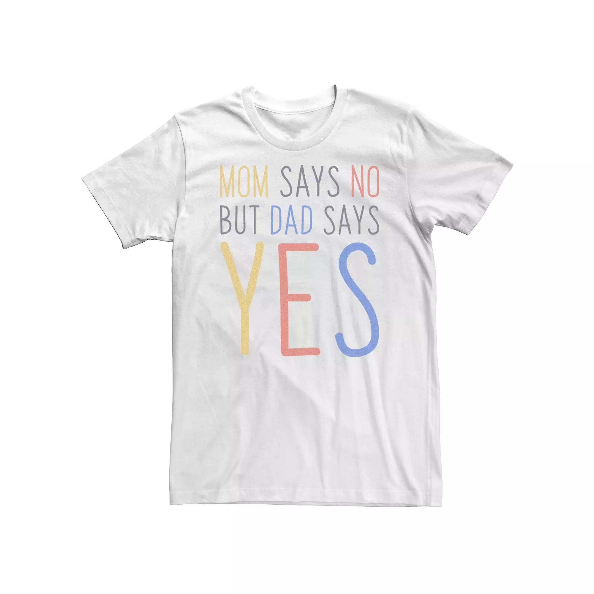 Big & Tall Father's Day "Mom Says No But Dad Says Yes" Tee, Men's,  Product Image