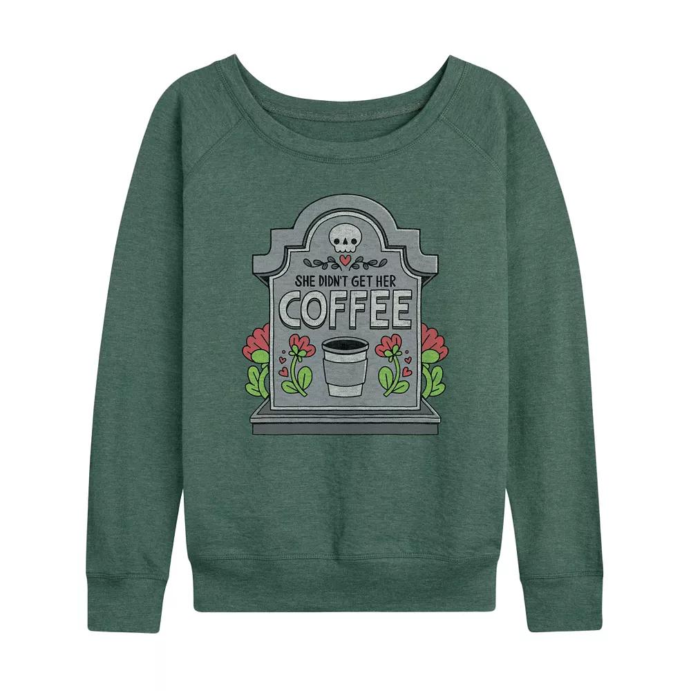 Women's She Didn't Get Her Coffee French Terry Long Sleeve Tee,  Product Image