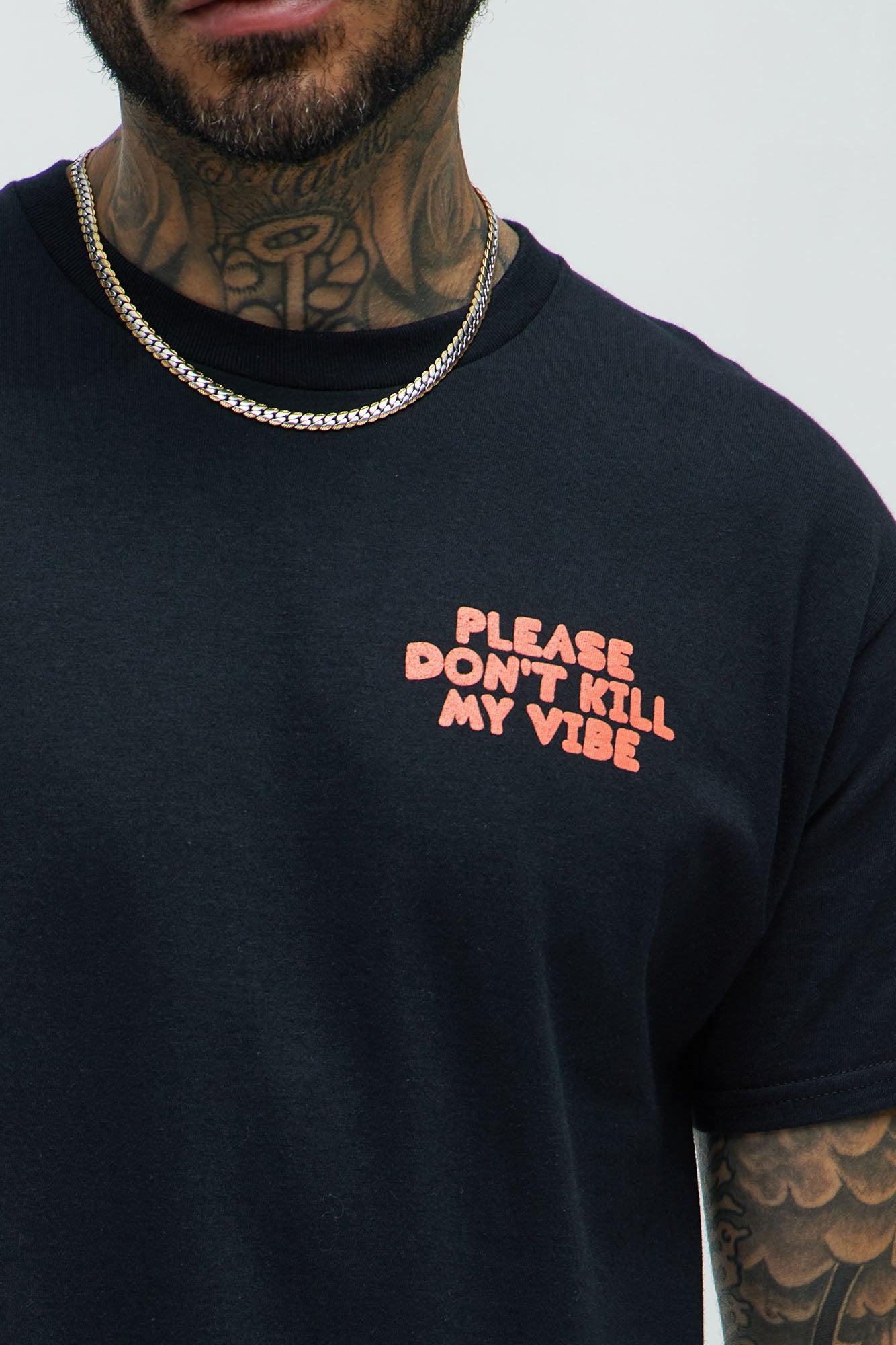 Please Don't Kill My Vibe Short Sleeve Tee - Black Product Image