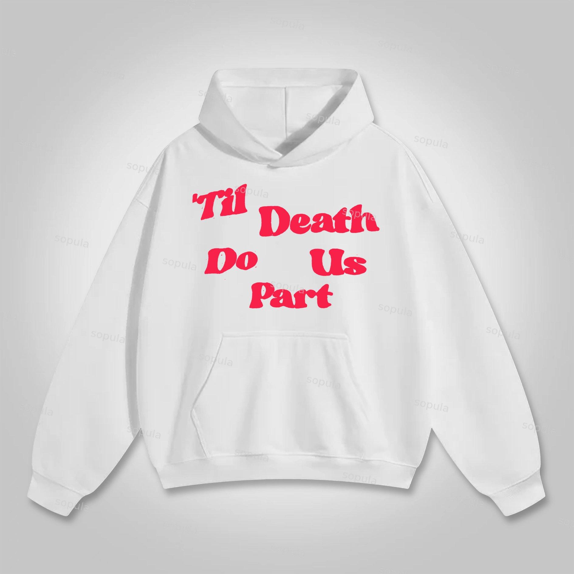 Til Death Do Us Part Graphic Puff Print Hoodie Product Image
