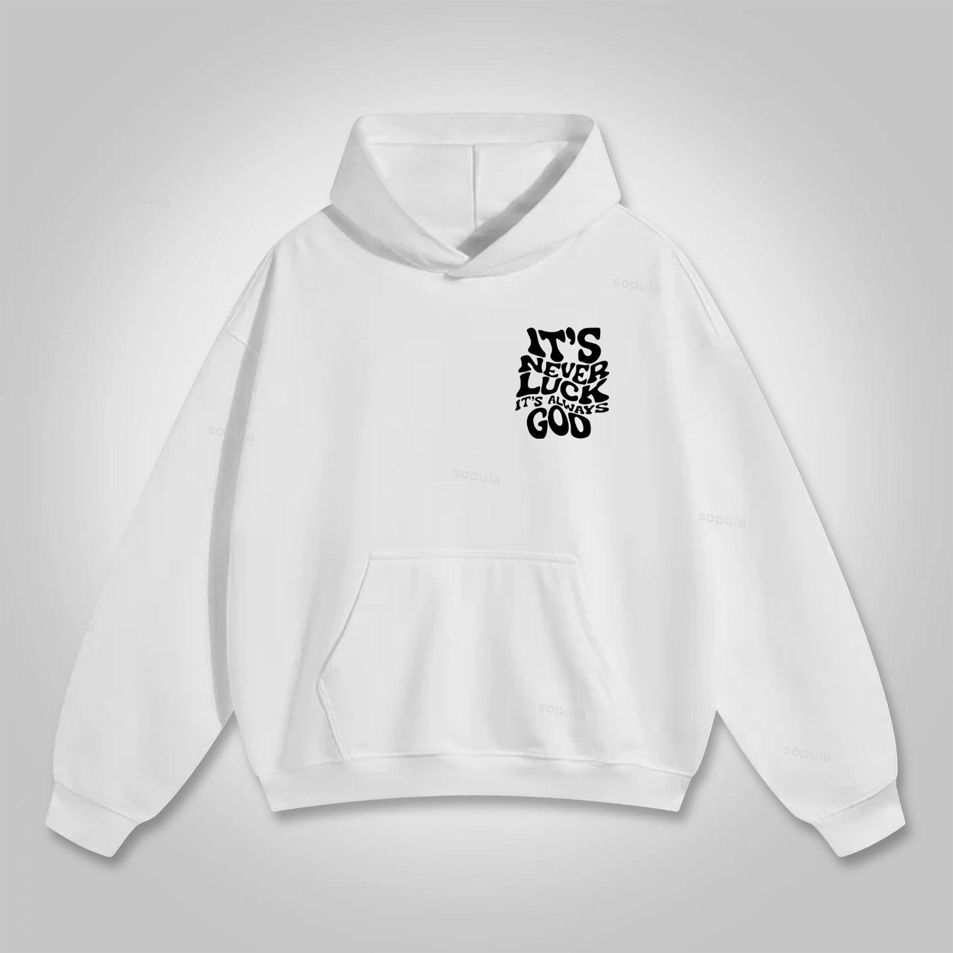 Sopula It's Never Luck, It's Always God Graphic Cotton Hoodie Product Image