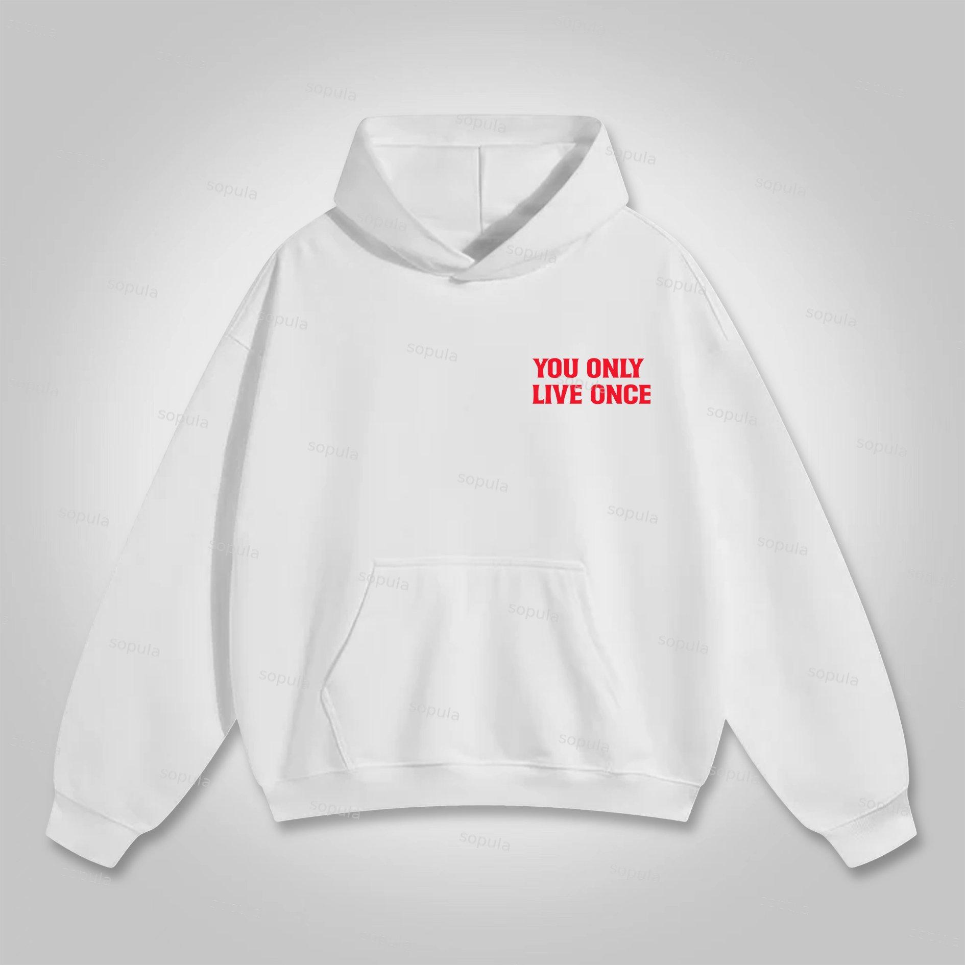 Sopula You Only Live Once Should Have Attitude Graphic Hoodie Product Image