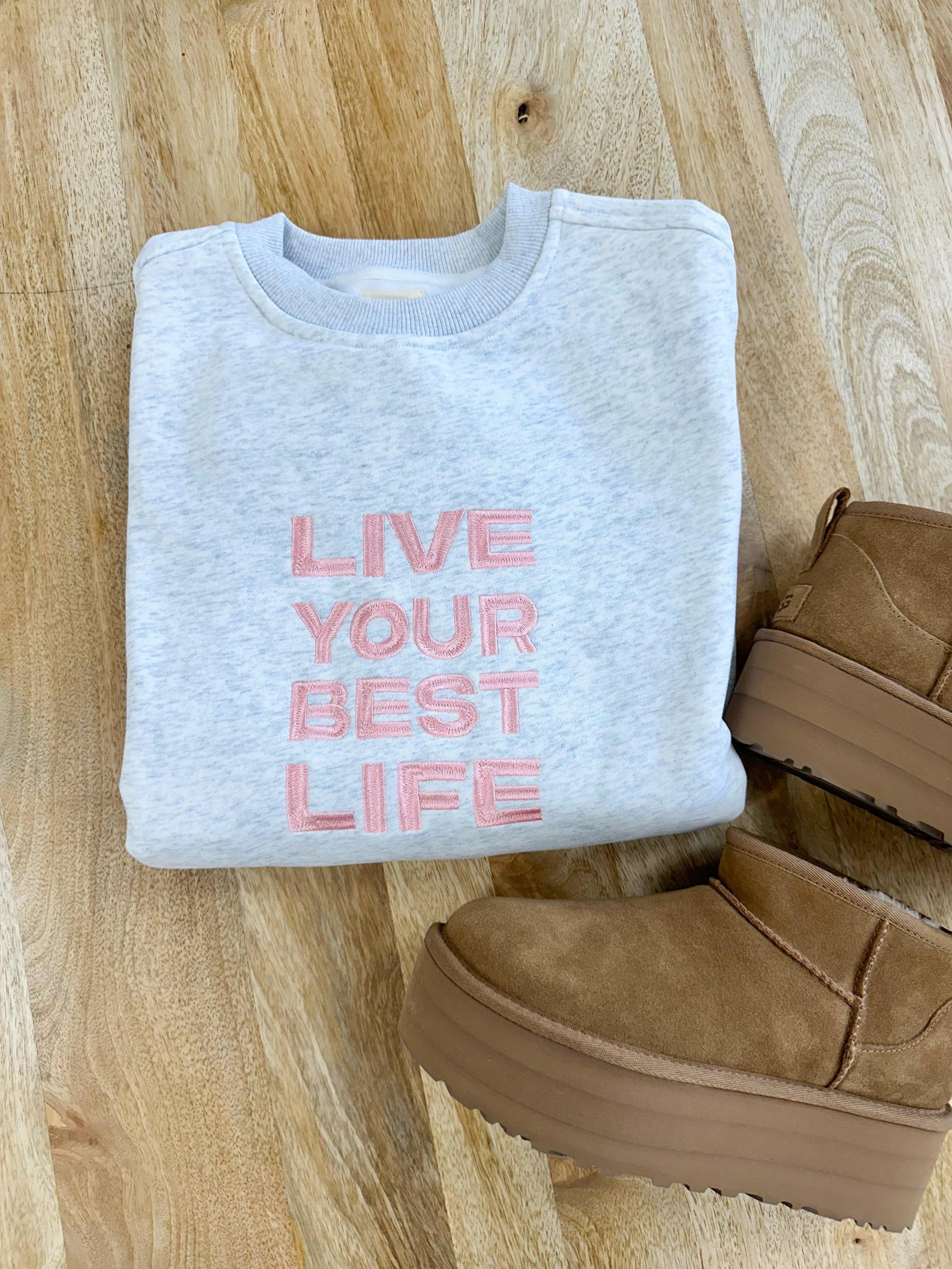 Pearl Grey Live Your Best Life Embroider Sweatshirt Product Image