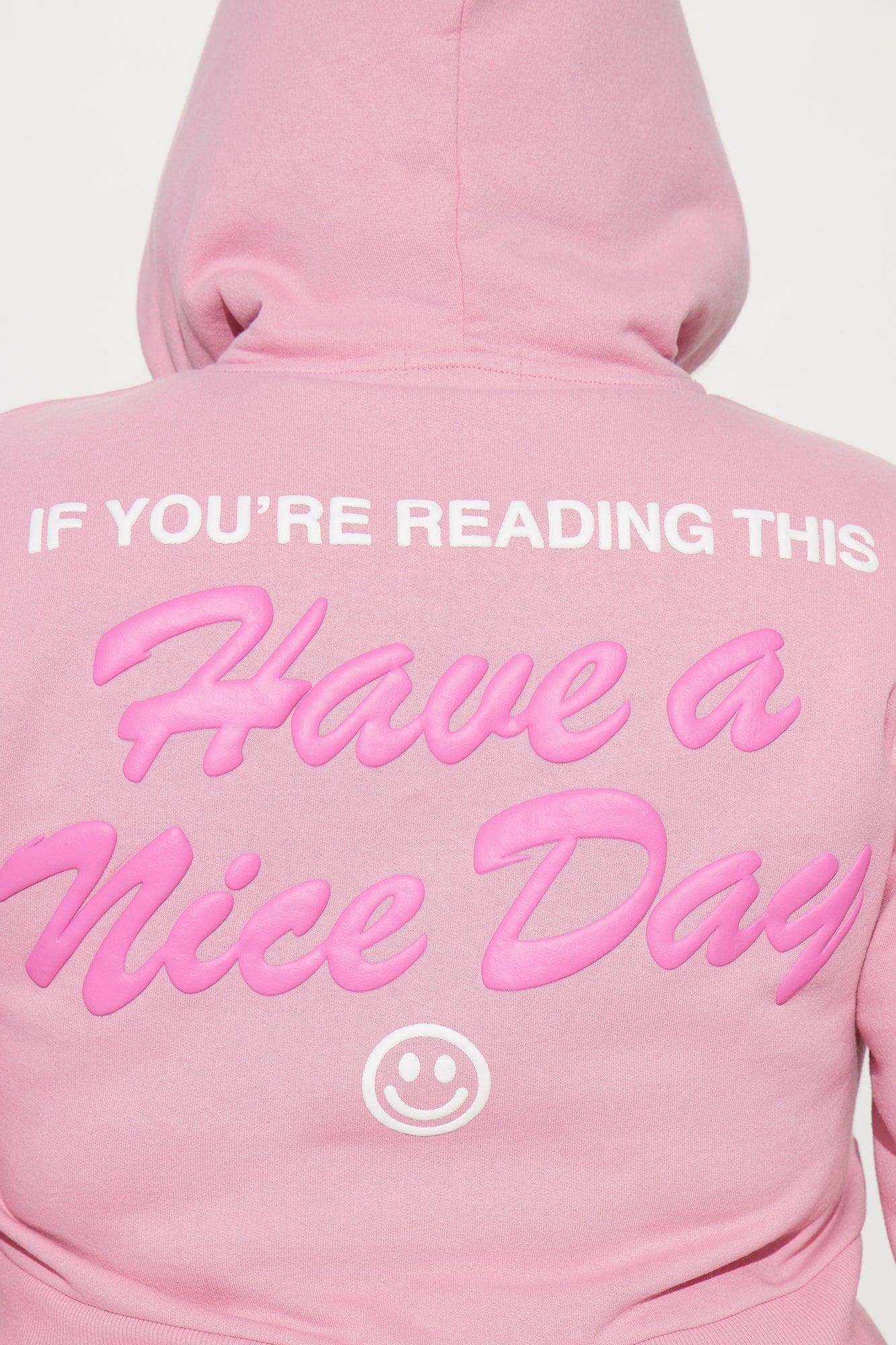 Have A Nice Day Zip Front Hoodie - Pink Product Image