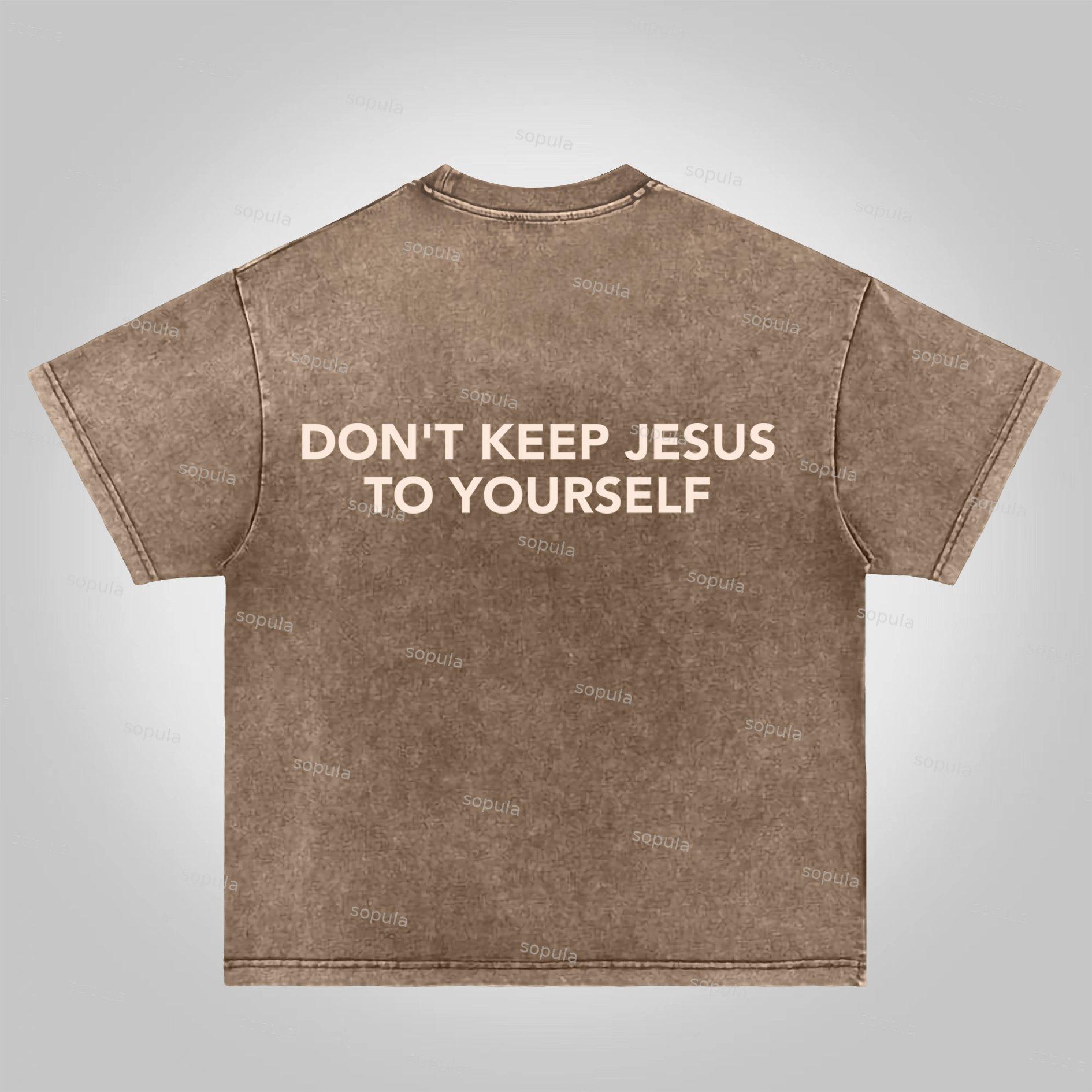Sopula Don't Keep Jesus To Yourself Graphic Acid Washed T-shirt Product Image