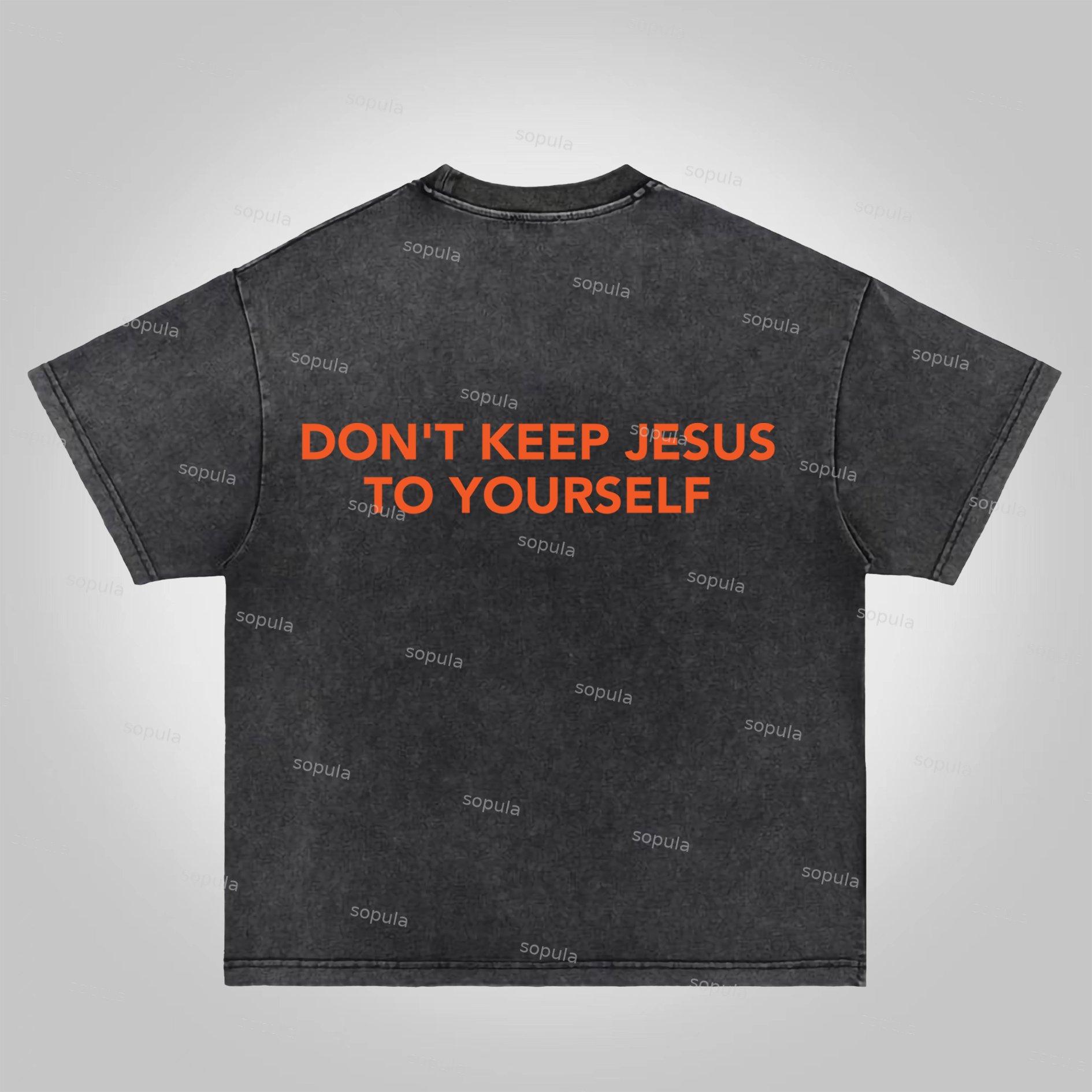 Sopula Don't Keep Jesus To Yourself Graphic Acid Washed T-shirt Product Image