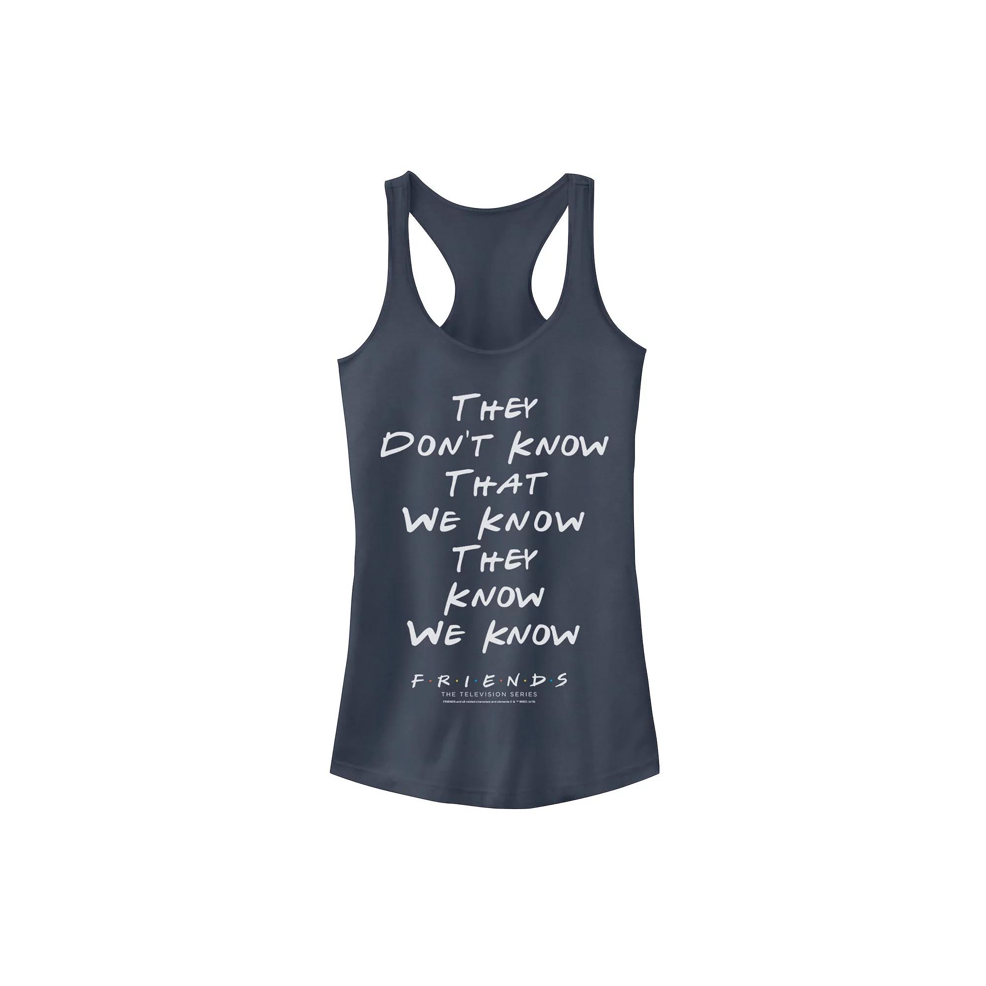Juniors' Friends "They Don't Know" Tank Top, Girl's,  Product Image