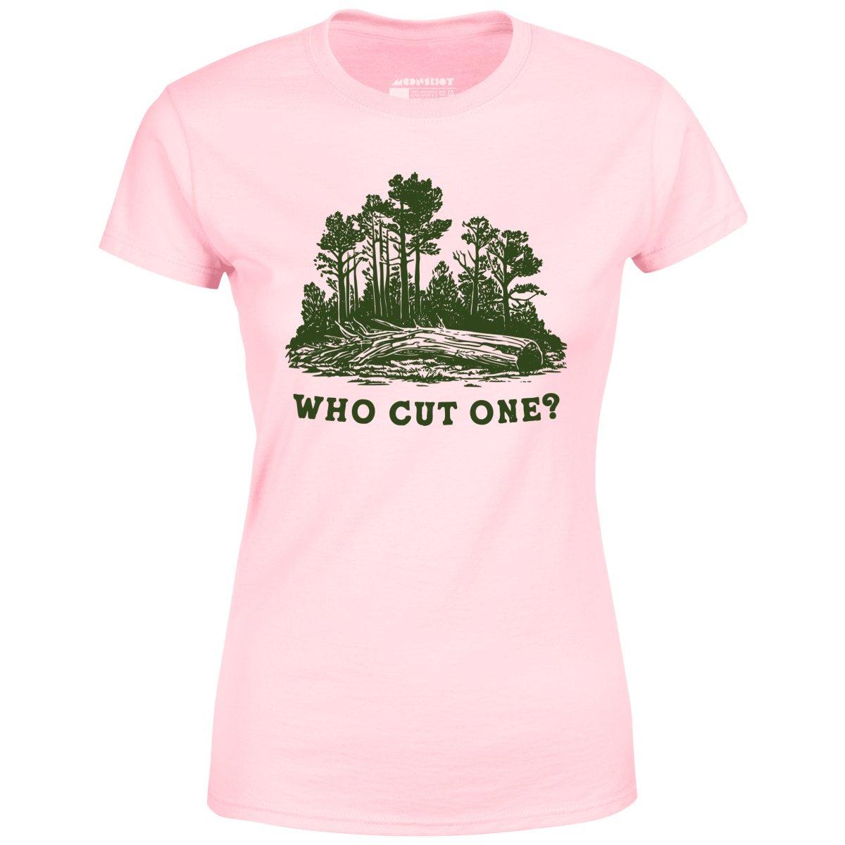 Who Cut One? - Women's T-Shirt Female Product Image