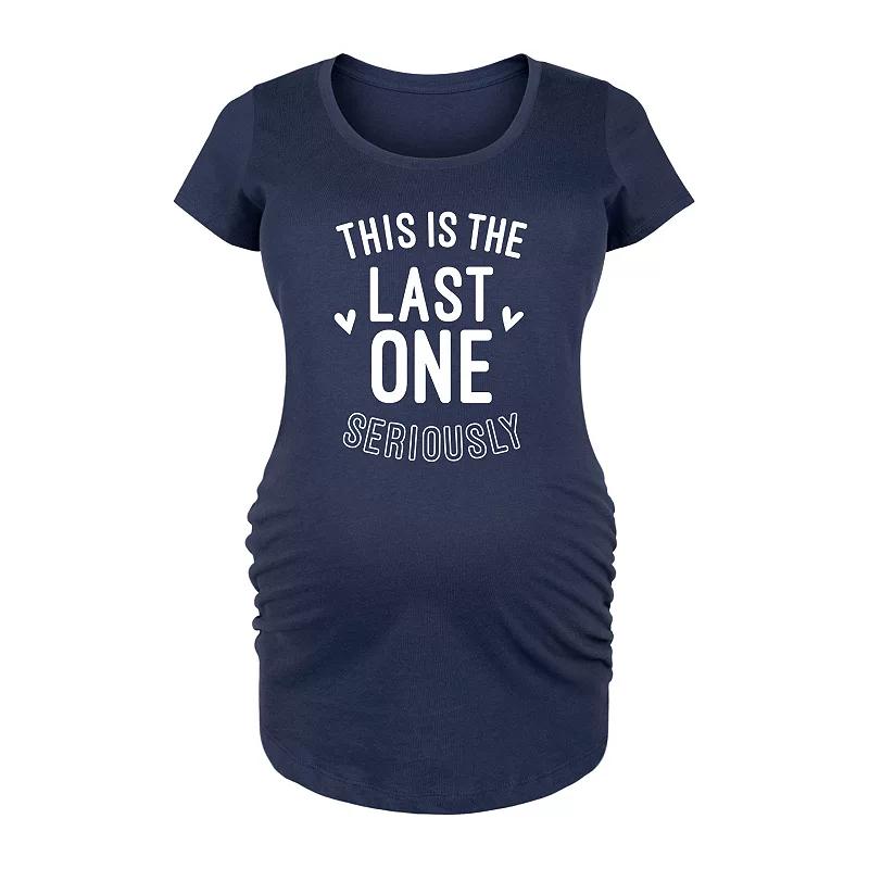 Maternity This is the Last One Seriously Graphic Tee, Womens Blue Product Image