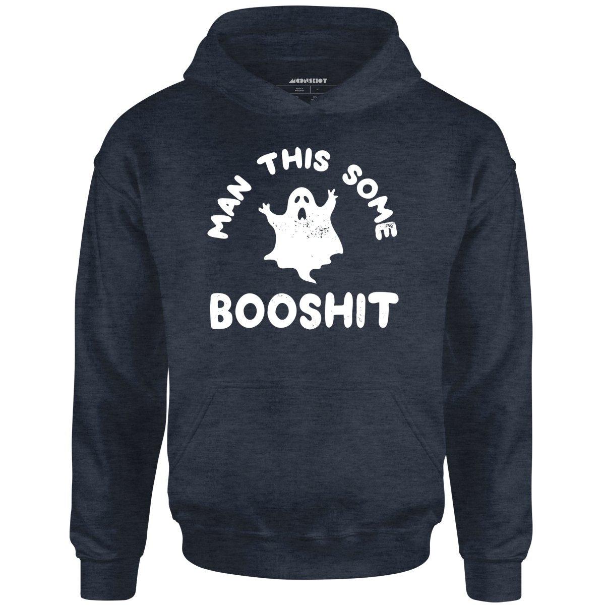 Man This Some Booshit - Unisex Hoodie Male Product Image