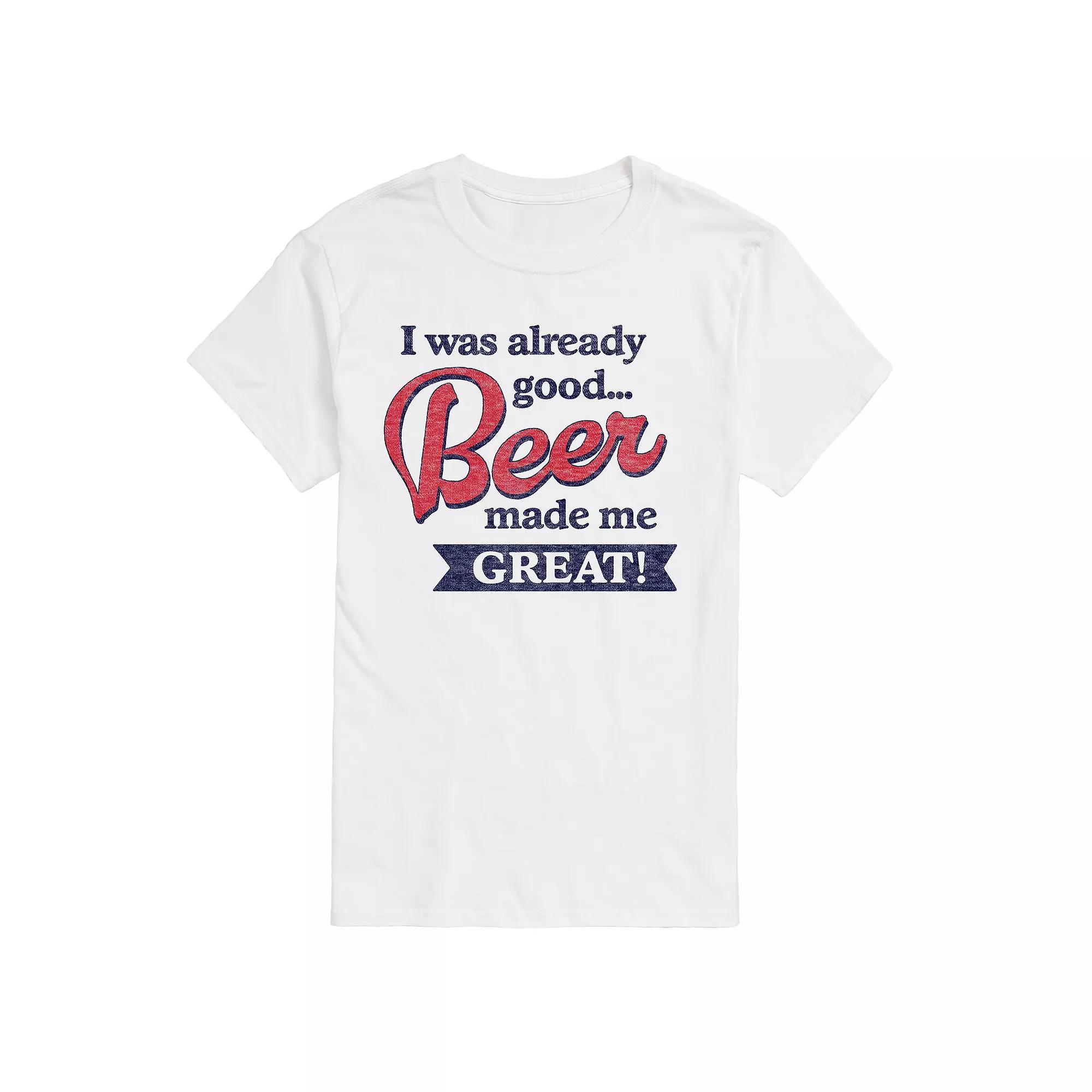 Men's Already Good Beer Made Me Great Graphic Tee,  Product Image