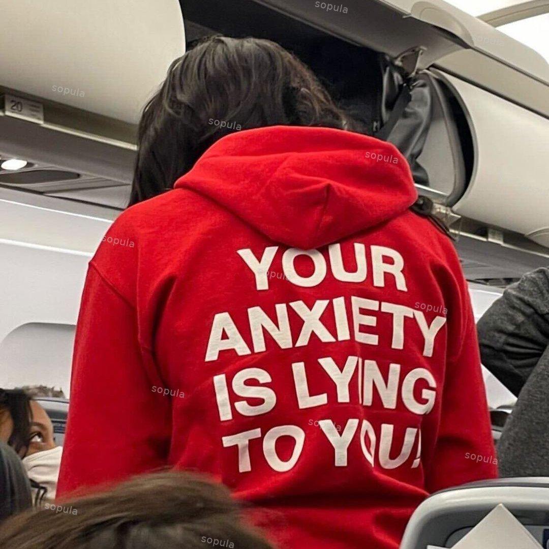 Sopula Your Anxiety Is Lying To You Printed Hoodie Product Image