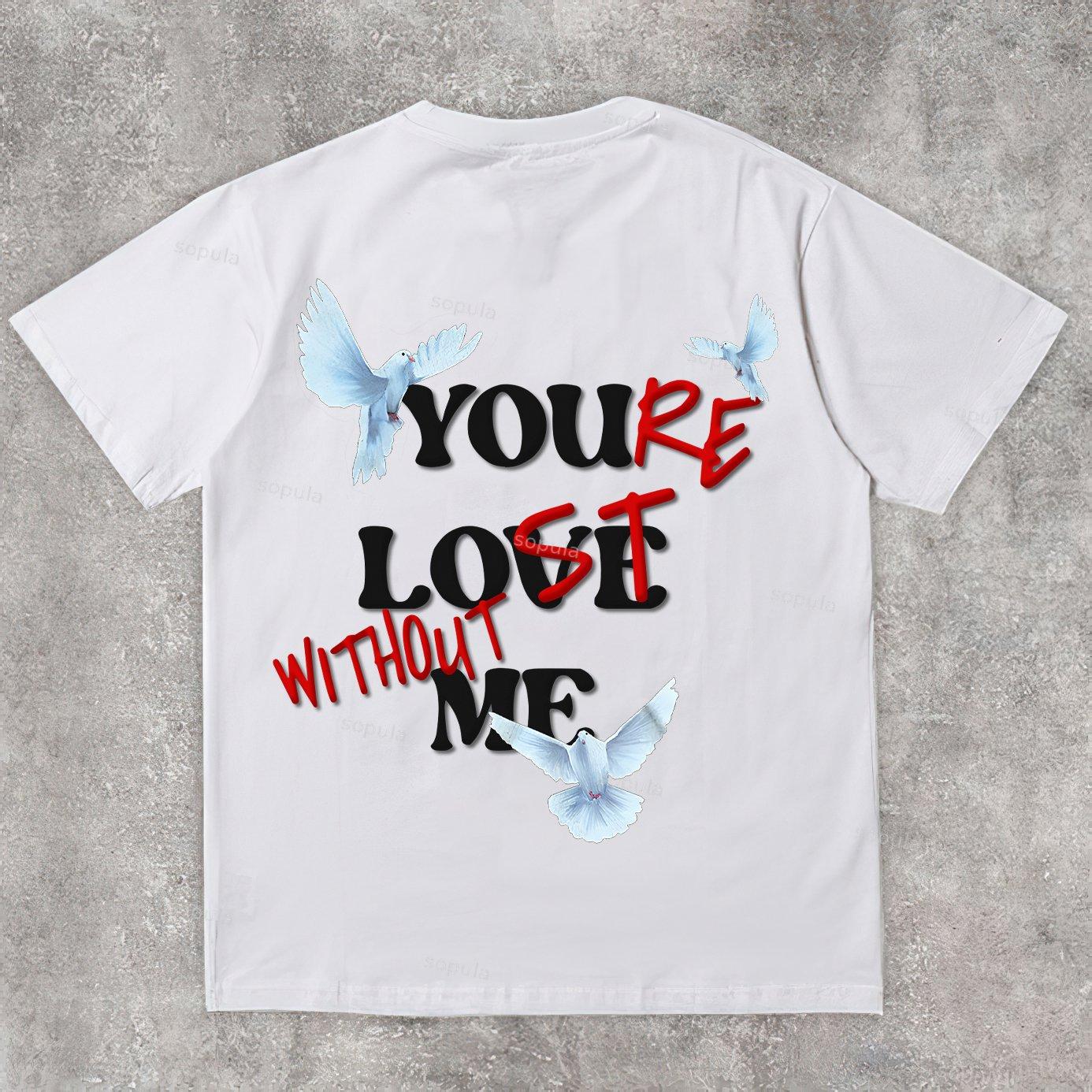You Re Lost Without Me & Peace Dove Graphic Cotton T-Shirt Product Image
