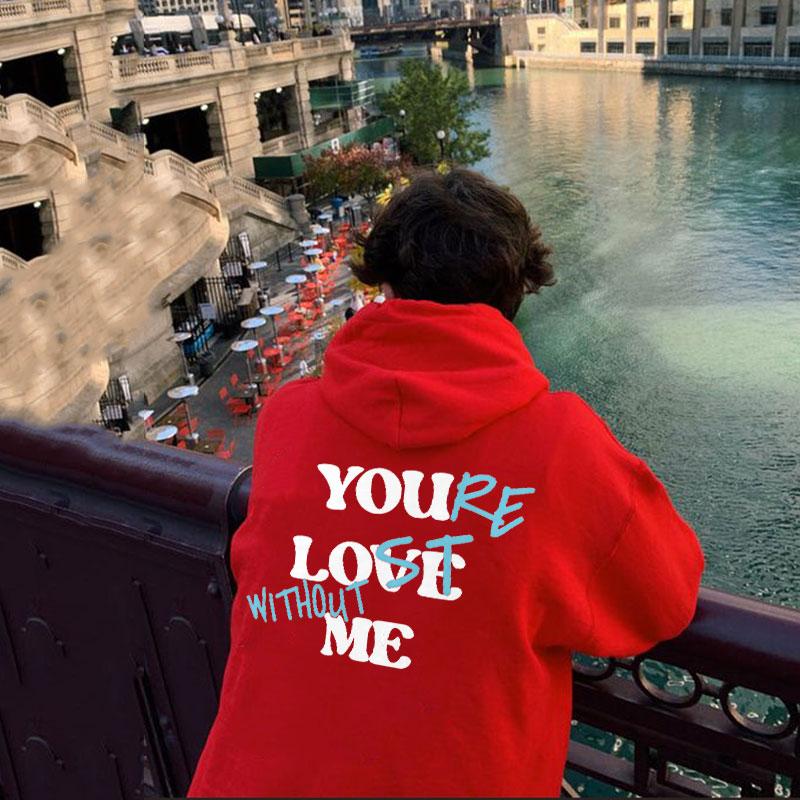 Your Lost Without Me Graphic Hoodie Product Image
