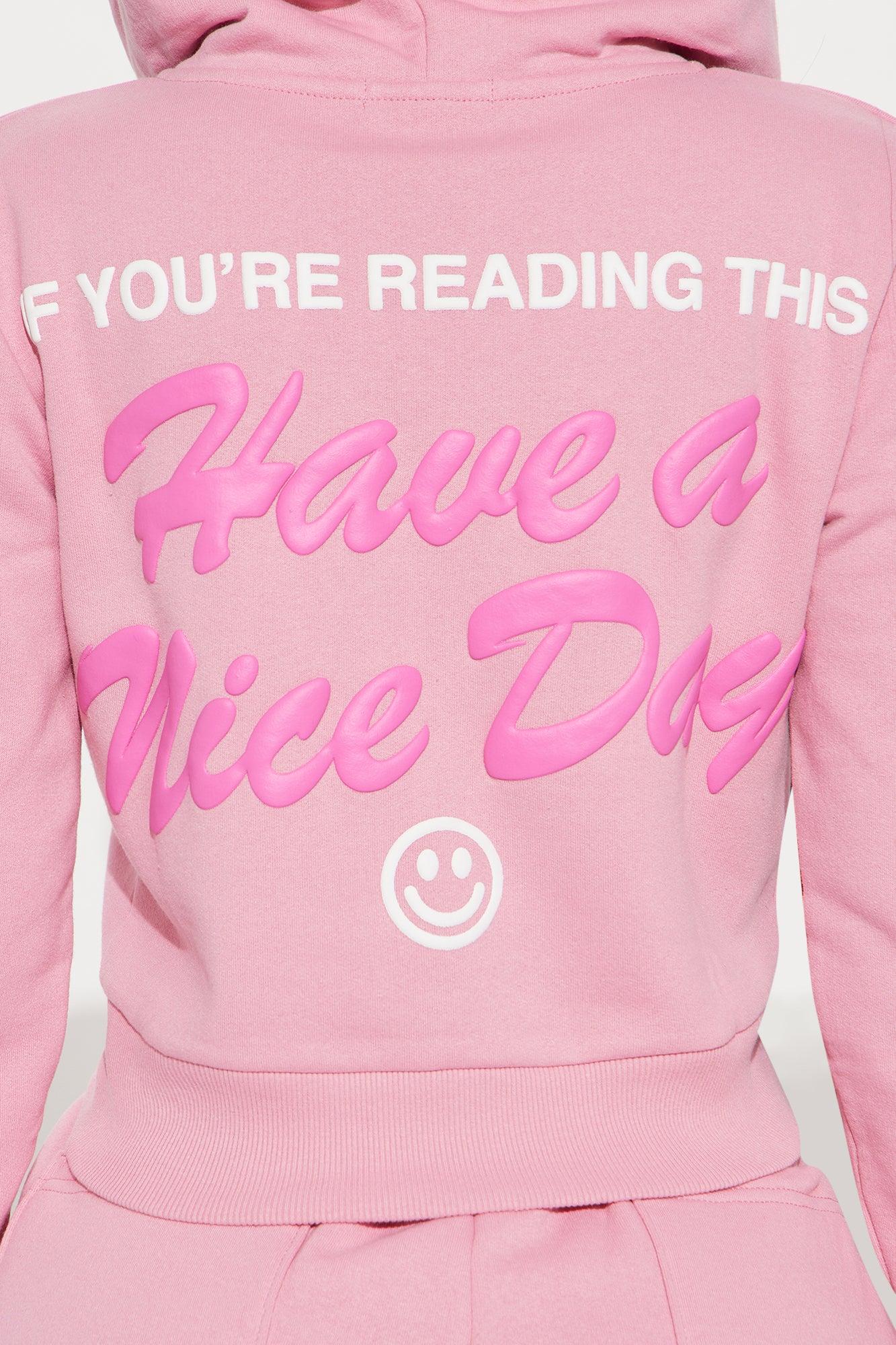 Have A Nice Day Zip Front Hoodie - Pink Product Image