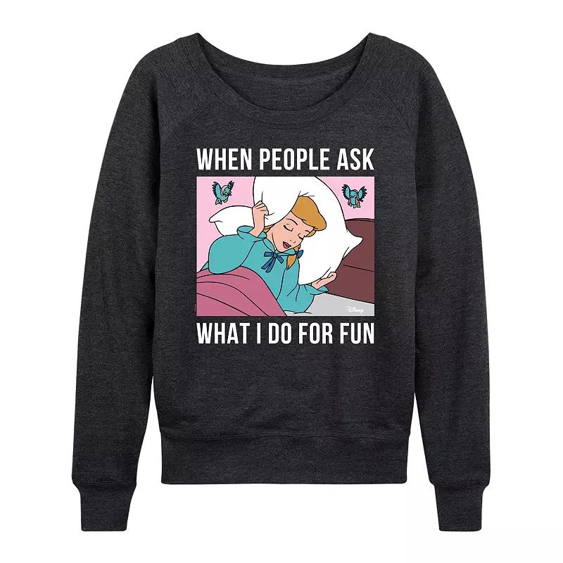 Disney Princess Cinderella Women's What I Do For Fun Is Sleeping French Terry Long Sleeve Tee, Girl's,  Product Image